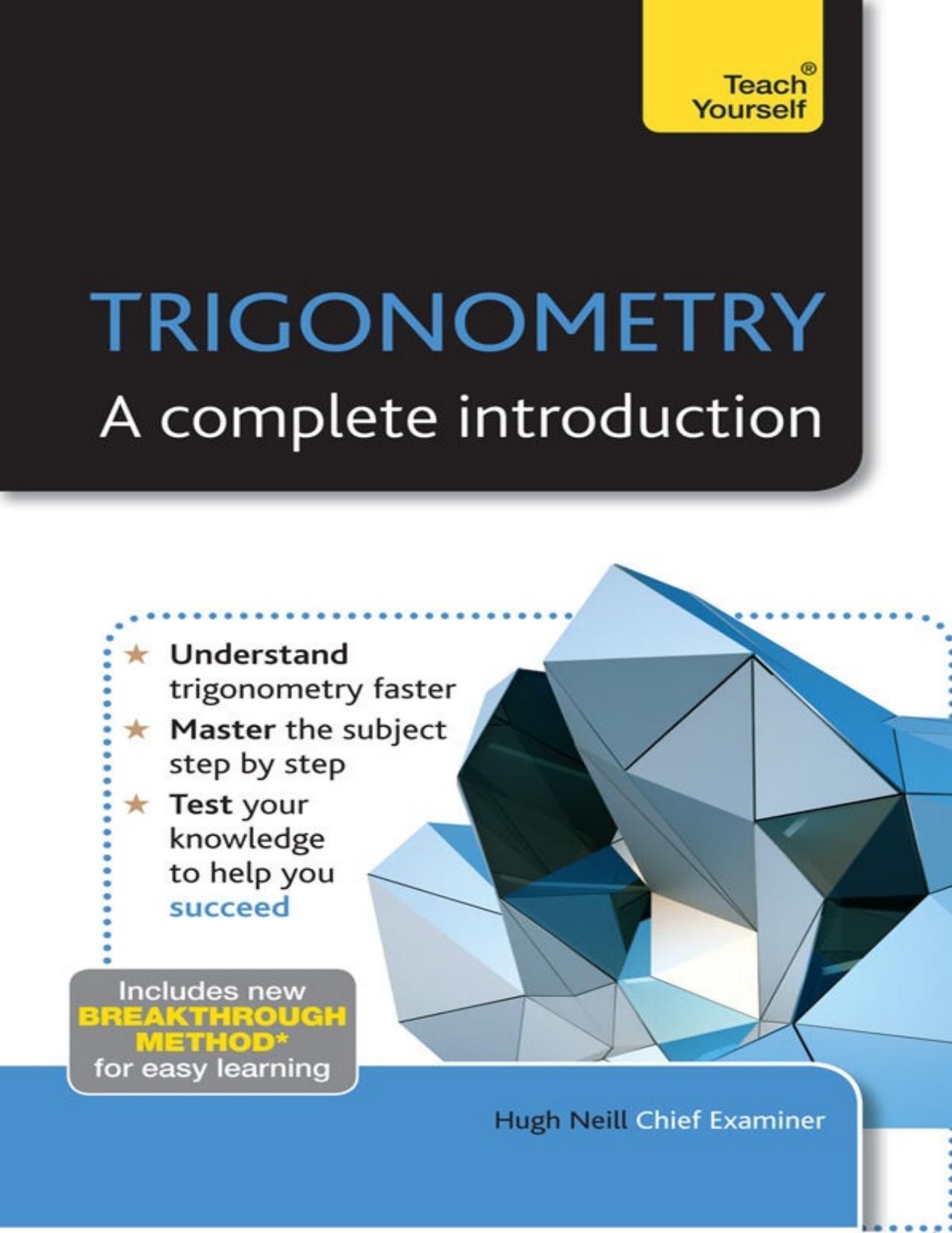 Trigonometry: A Complete Introduction by Hugh Neill