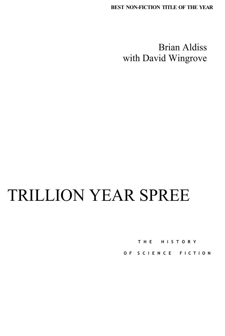 Trillion Year Spree- The History of Science Fiction by Aldiss Brian