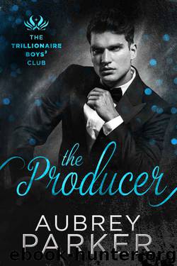 Trillionaire Boys' Club: The Producer by Aubrey Parker