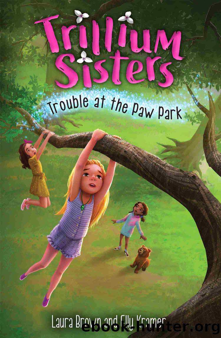 Trillium Sisters 4: Trouble at the Paw Park by Laura Brown & Elly Kramer