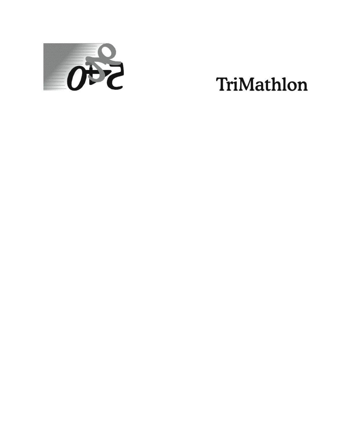 Trimathlon: A Workout Beyond the School Curriculum by Judith D. Sally Jr. Paul J. Sally
