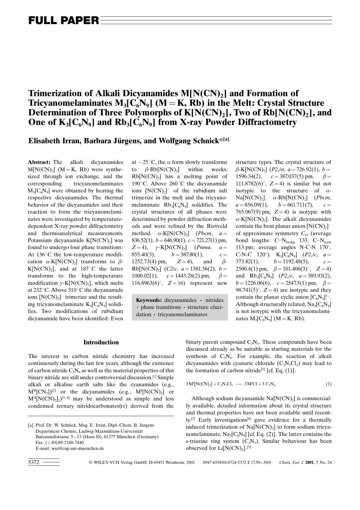 Trimerization of Alkali Dicyanamides M[N(CN)2] and Formation of Tricyanomelaminates M3[C6N9] (M=K, Rb) in the Melt: Crystal Structure Determination of Three Polymorphs of K[N(CN)2] by Unknown