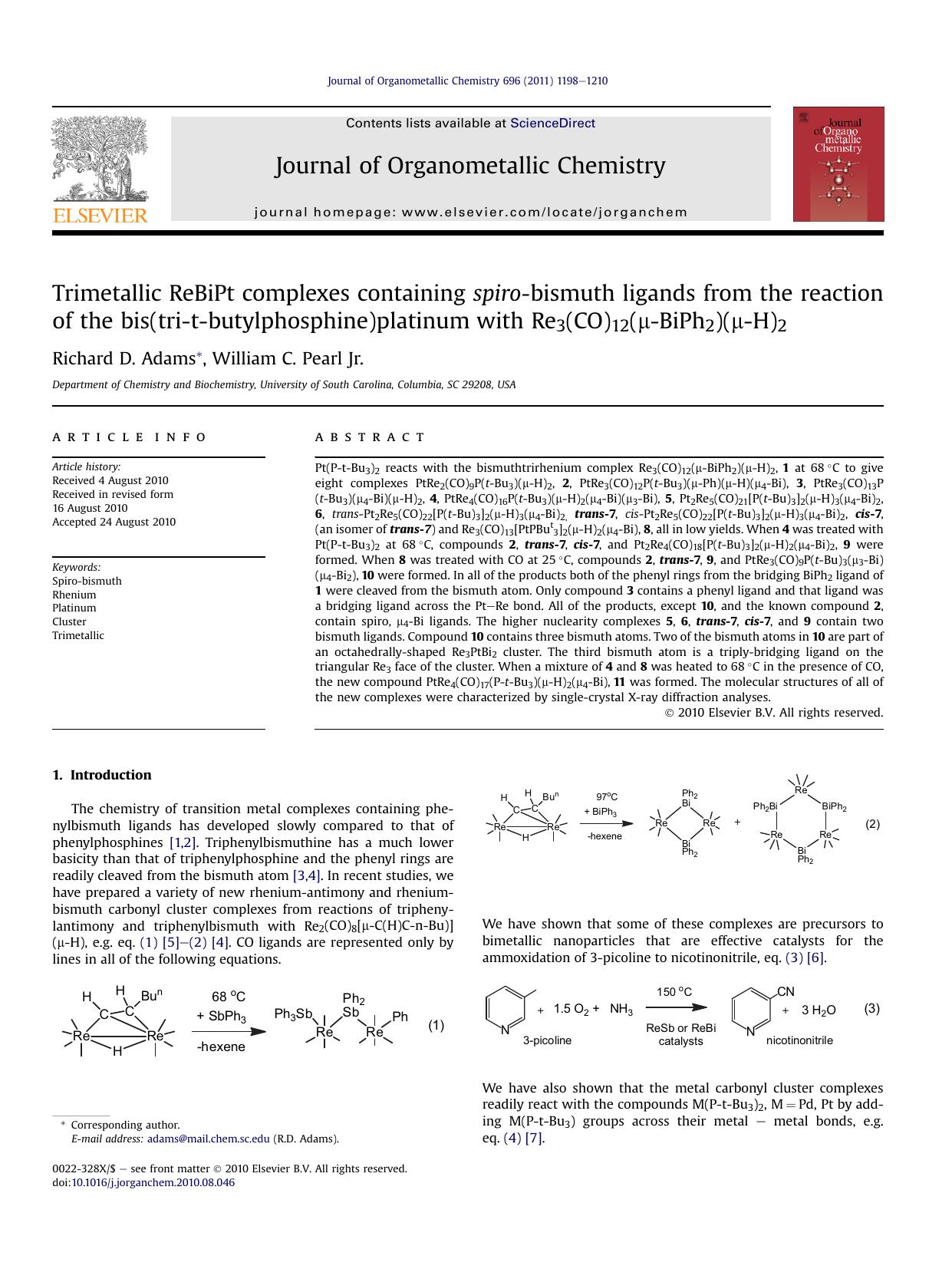 Trimetallic ReBiPt complexes containing spiro-bismuth ligands from the reaction of the bis(tri-t-butylphosphine)platinum with Re3(CO)12(&mu;-BiPh2)(&mu;-H)2 by Richard D. Adams & William C. Pearl Jr
