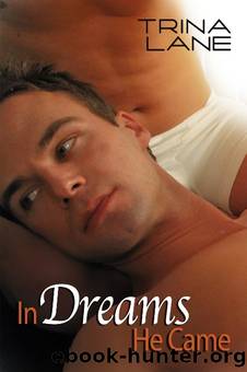 Trina Lane - In Dreams He Came by Trina Lane