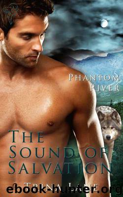 Trina Lane - Phantom River 4 - The Sound Of Salvation by Trina Lane