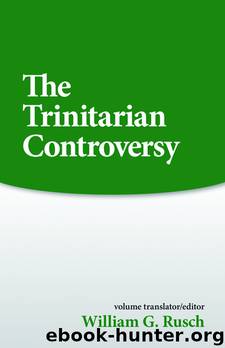 Trinitarian Controversy (Sources of Early Christian Thought) by William G. Rusch & William G. Rusch