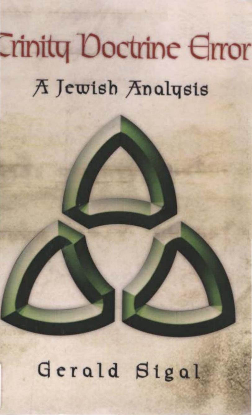 Trinity Doctrine Error: A Jewish Analysis by Gerald Sigal