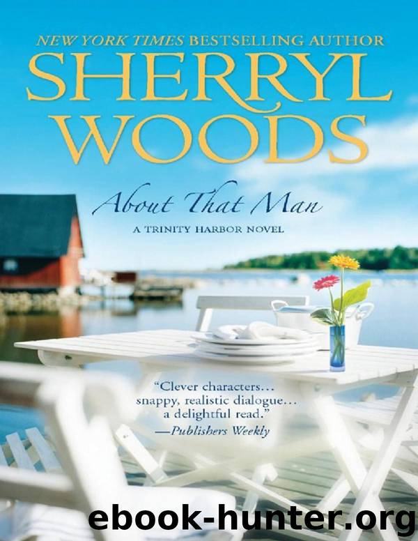 Trinity Harbor 1 - About That Man by Sherryl Woods