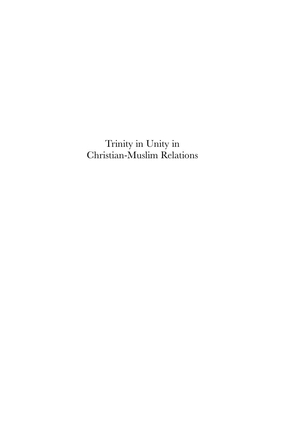 Trinity in Unity in Christian-Muslim Relations : The Work of the Pontifical Council for Interreligious Dialogue by Risto Jukko