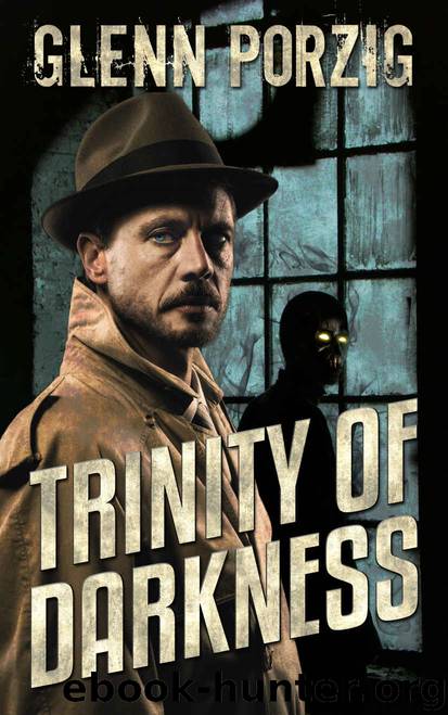 Trinity of Darkness: The Darkness Unbound Collection by Glenn Porzig