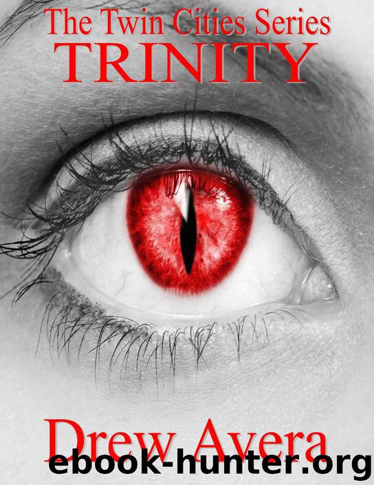 Trinity: The Complete Trilogy (The Twin Cities Series) by Drew Avera