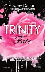 Trinity. Fate by Audrey Carlan