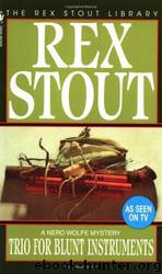 Trio For Blunt Instruments by Stout Rex