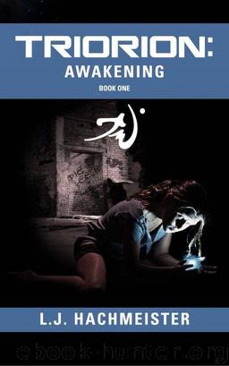 Triorion: Awakening (Book One) by L. J. Hachmeister
