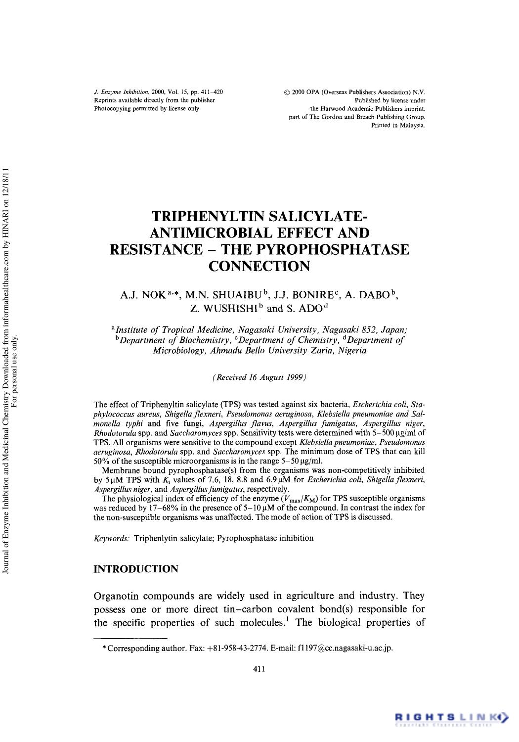 Triphenyltin Salicylate-Antimicrobial Effect and Resistance - The Pyrophosphatase Connection by A. J. Nok1† M. N. Shuaibu2 J. J. Bonire3 A. Dabo2 Z. Wushishi2 & S. Ado4