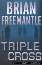 Triple Cross by Brian Freemantle