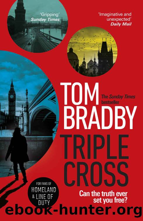Triple Cross by Tom Bradby