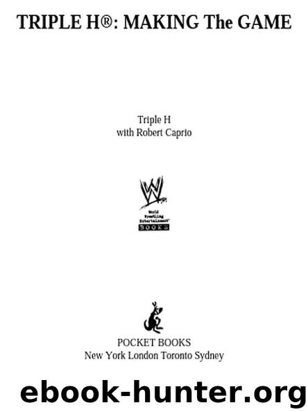 Triple H: Making the Game by Robert Caprio