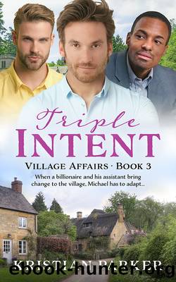 Triple Intent by Kristian Parker