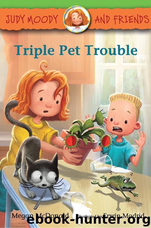 Triple Pet Trouble (Judy Moody and Friends) by McDonald Megan