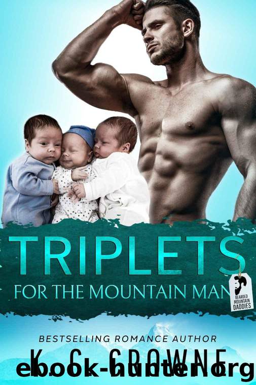 Triplets For The Mountain Man: A Mountain Man's Secret Baby Romance by Crowne K.C