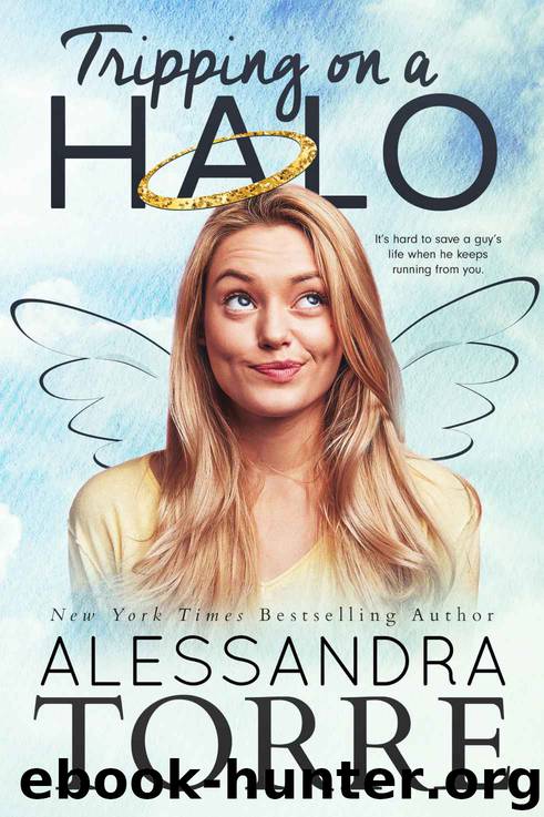 Tripping on a Halo: A Romantic Comedy by Alessandra Torre
