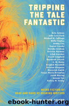 Tripping the Tale Fantastic by Christopher Jon Heuer