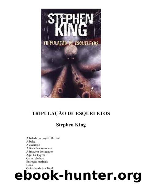 Tripulacao de Esqueletos - 21 Contos by Stephen King
