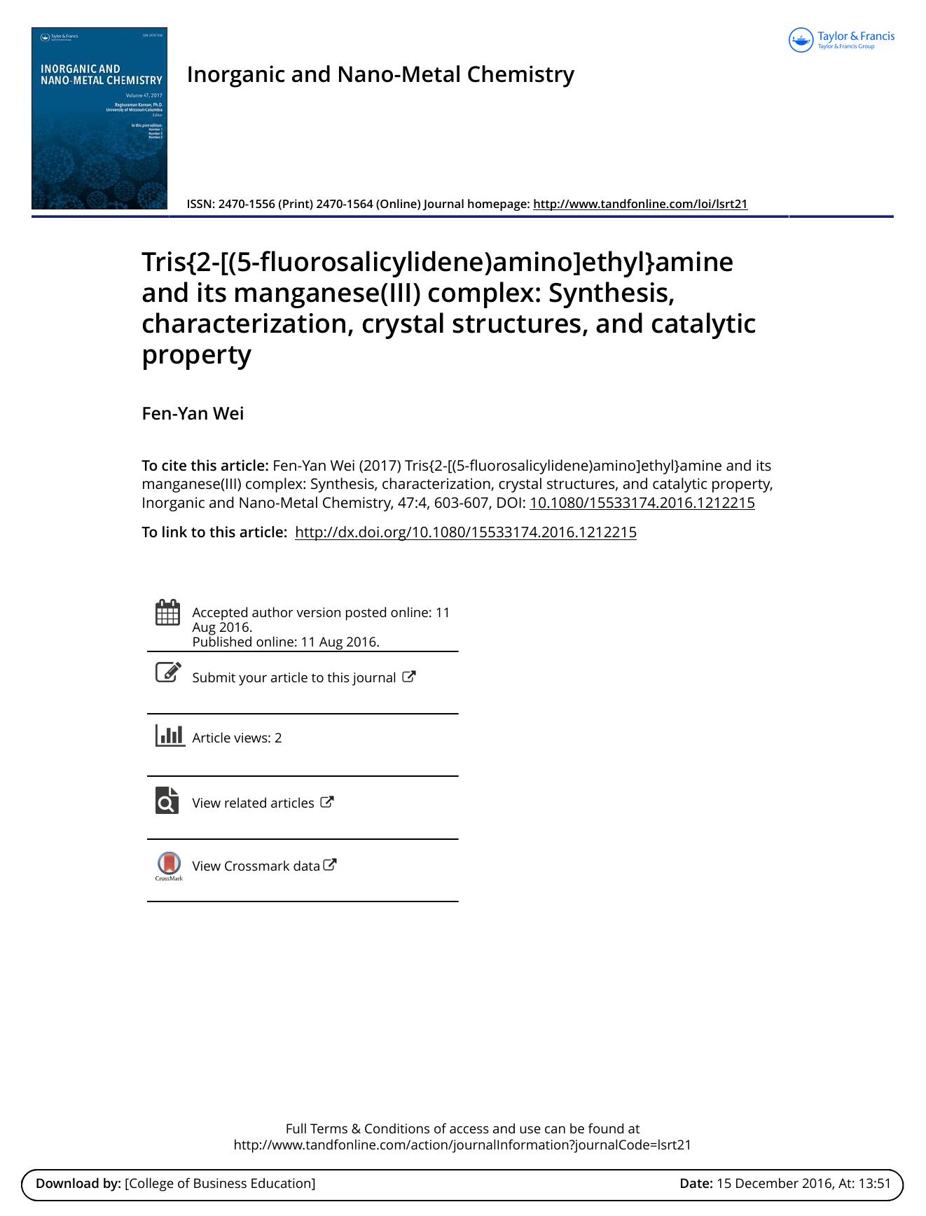 Tris{2-[\(5-fluorosalicylidene\)amino]ethyl}amine and its manganese\(III\) complex: Synthesis, characterization, crystal structures, and catalytic property by Fen-Yan Wei