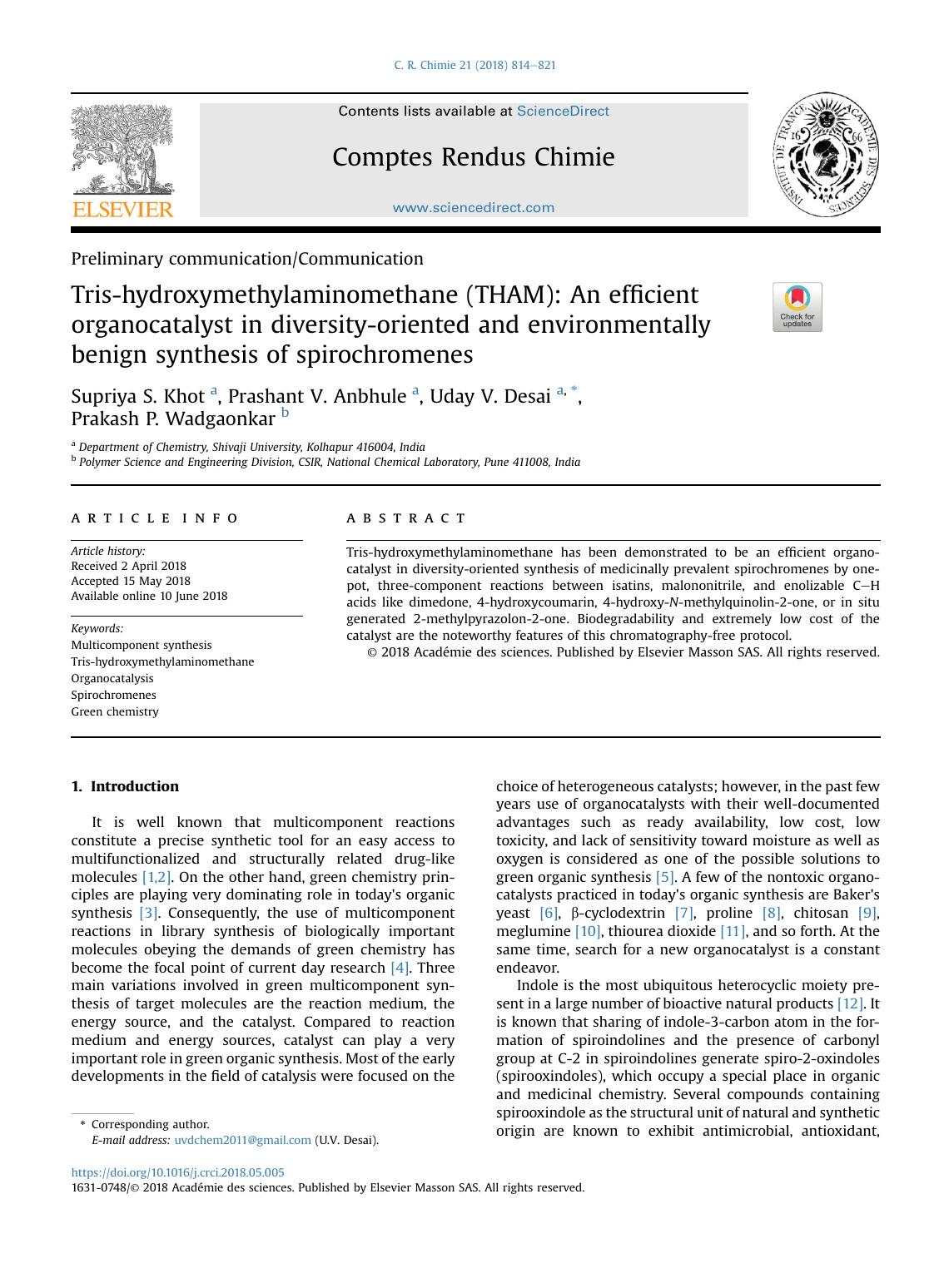 Tris-hydroxymethylaminomethane (THAM): An efficient organocatalyst in diversity-oriented and environmentally benign synthesis of spirochromenes by Supriya S. Khot & Prashant V. Anbhule & Uday V. Desai & Prakash P. Wadgaonkar