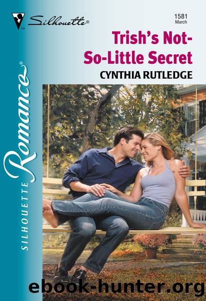 Trish's Not-So-Little Secret by Cynthia Rutledge