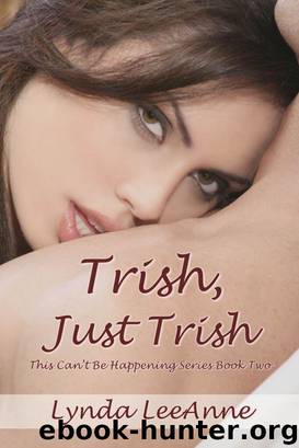 Trish, Just Trish by Lynda LeeAnne