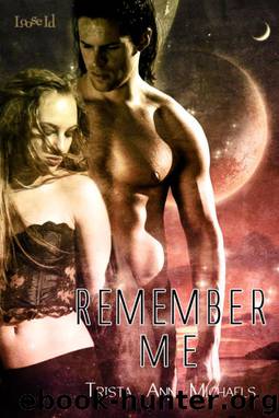 Trista Ann Michaels by Remember Me (Retail)