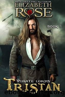 Tristan (Pirate Lords Series Book 1) by Elizabeth Rose