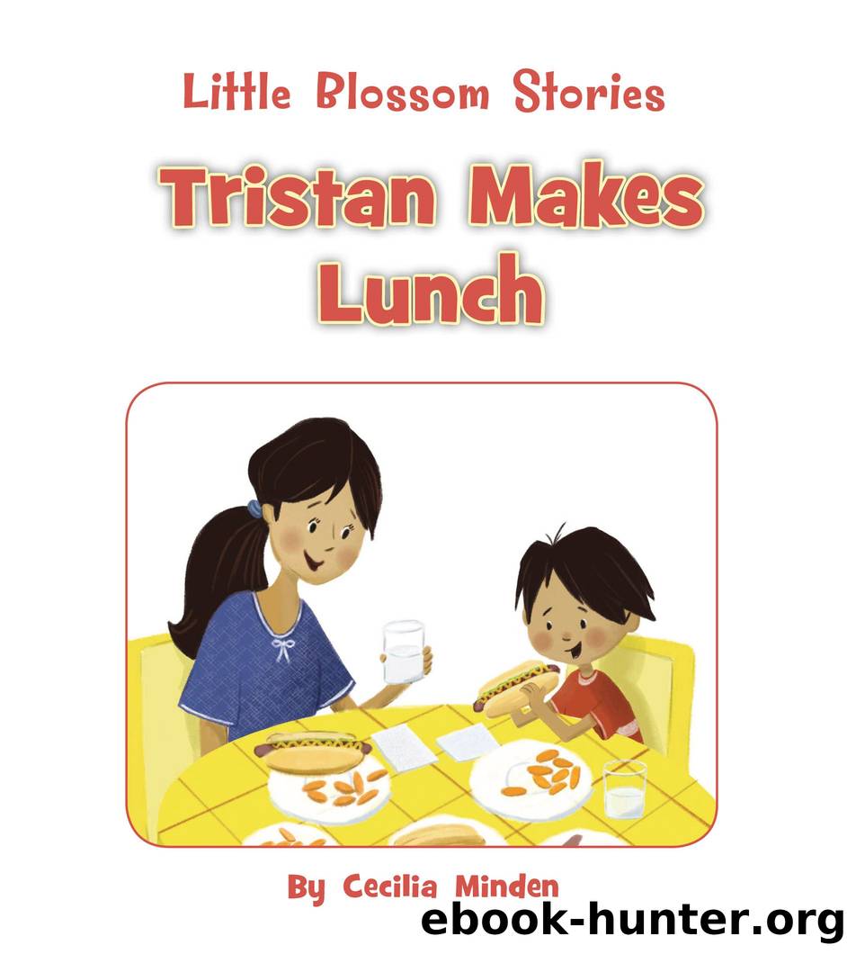 Tristan Makes Lunch by Cecilia Minden