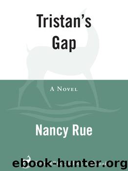 Tristan's Gap by Nancy Rue
