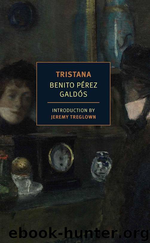 Tristana (NYRB Classics) by Galdos Benito Perez