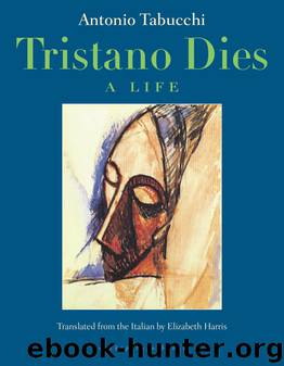 Tristano Dies by Antonio Tabucchi