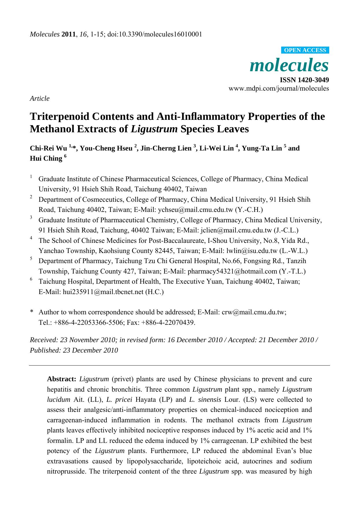 Triterpenoid Contents and Anti-Inï¬ammatory Properties of the Methanol Extracts of Ligustrum Species Leaves by Chi-Rei Wu & You-Cheng Hseu & Jin-Cherng Lien & Li-Wei Lin & Yung-Ta Lin & Hui Ching