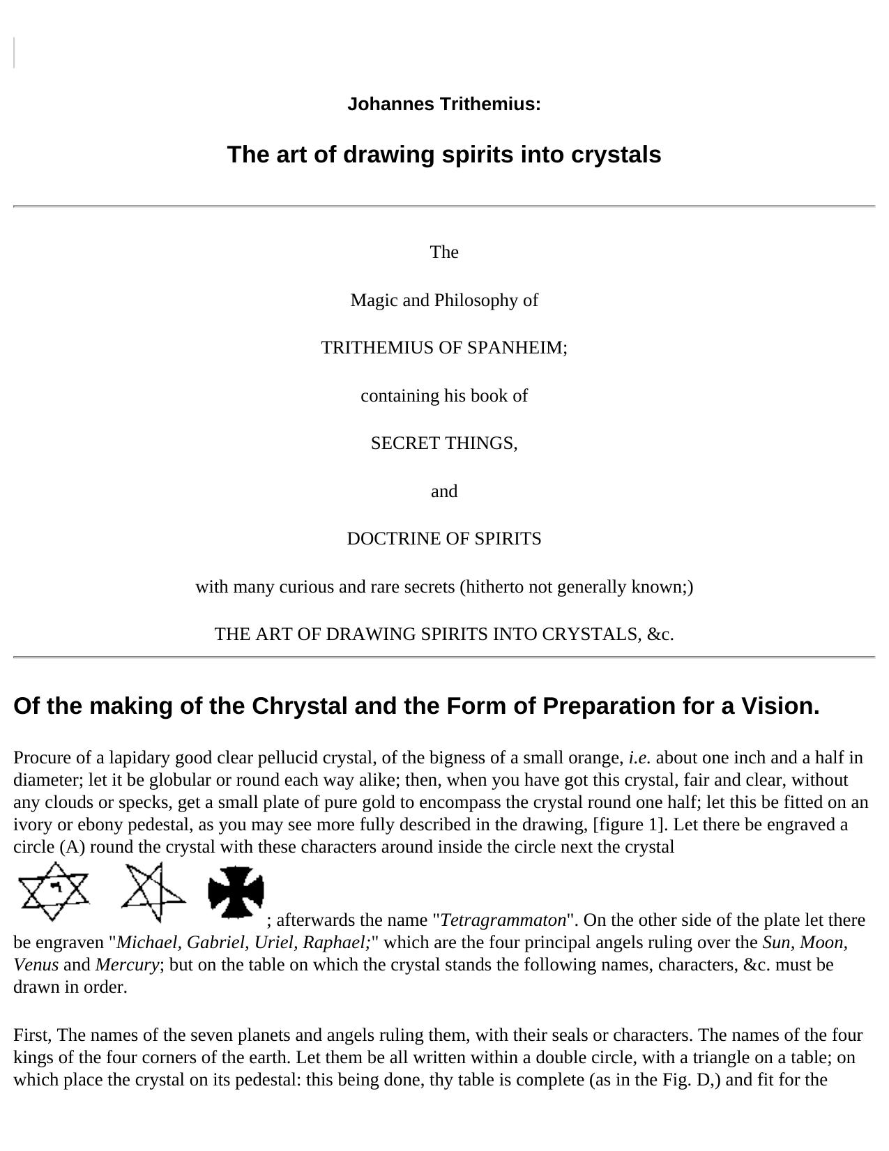 Trithemius: The art of drawing spirits into crystals by The Arte Of Drawing Spirits Into Crystals