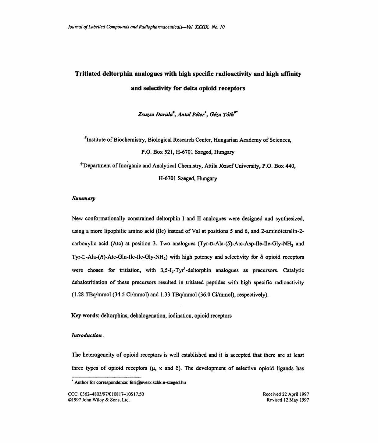 Tritiated deltorphin analogues with high specific radioactivity and high affinity and selectivity for delta opioid receptors by Unknown