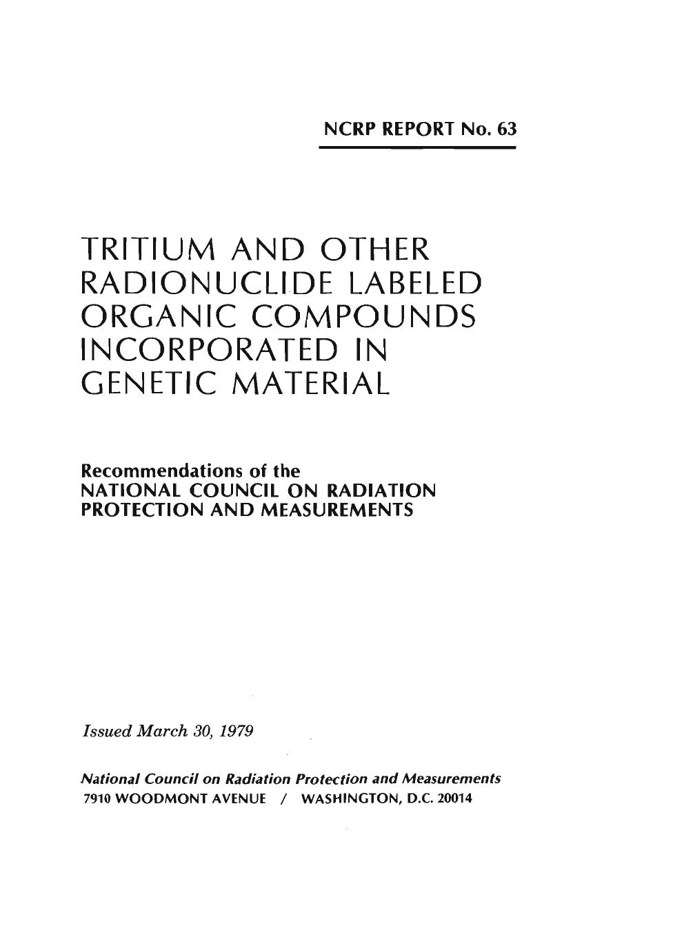 Tritium and other radionuclide labeled organic compounds incorporated in genetic material: Recommendations of the National Council on Radiation Protection and Measurements (NCRP report ; no. 63) by National Council on Radiation Protection and Measurements