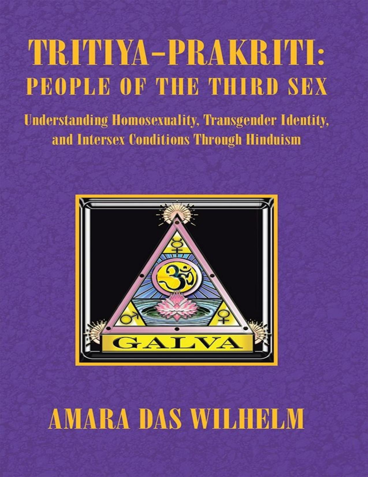 Tritiya-Prakriti: People of the Third Sex by Amara Das Wilhelm