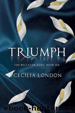 Triumph (The Bellator Saga Book 6) by Cecilia London