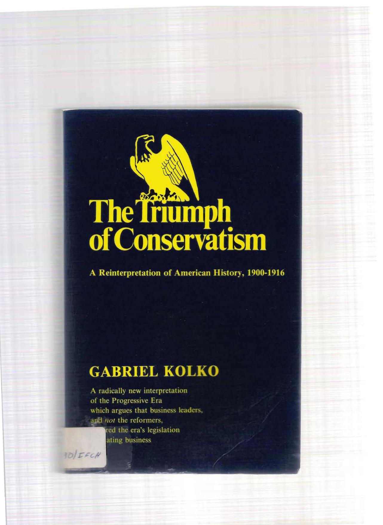 Triumph of Conservatism by Gabriel Kolko