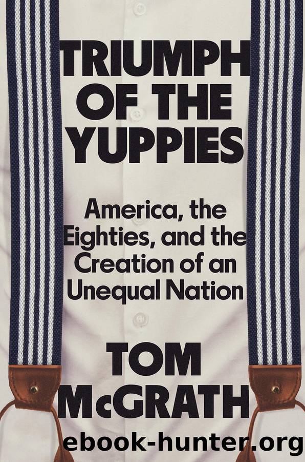 Triumph of the Yuppies by Tom McGrath