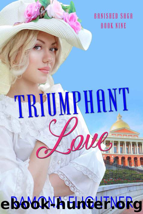 Triumphant Love: Banished Saga, Book Nine by Flightner Ramona
