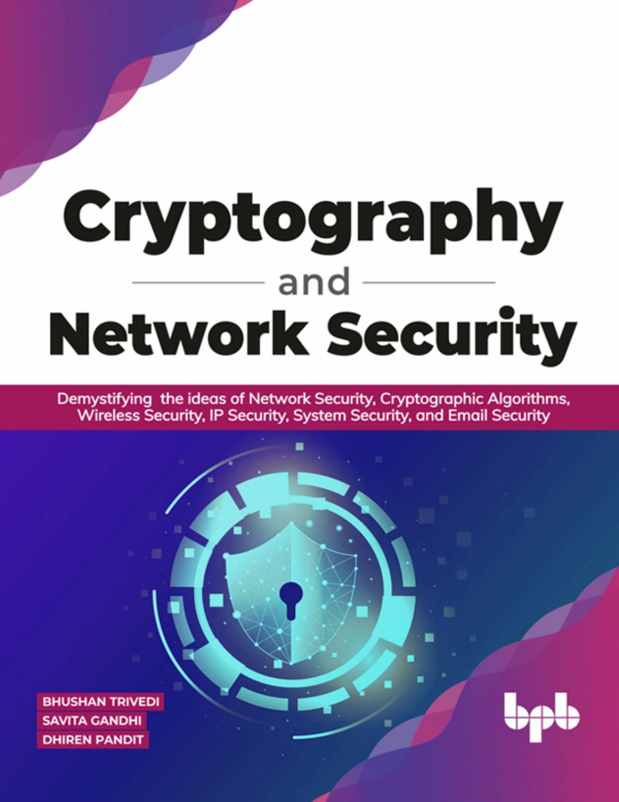 Trivedi B. Cryptography and Network Security. Demystifying...2022 by Zamzar