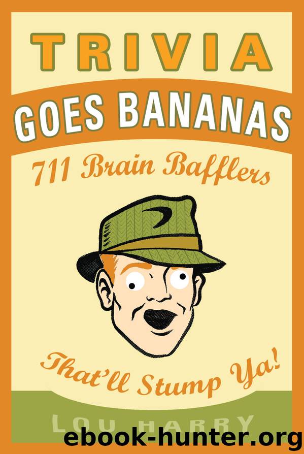Trivia Goes Bananas by Lou Harry