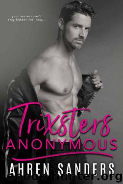 Trixsters Anonymous by Ahren Sanders